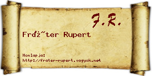 Fráter Rupert névjegykártya